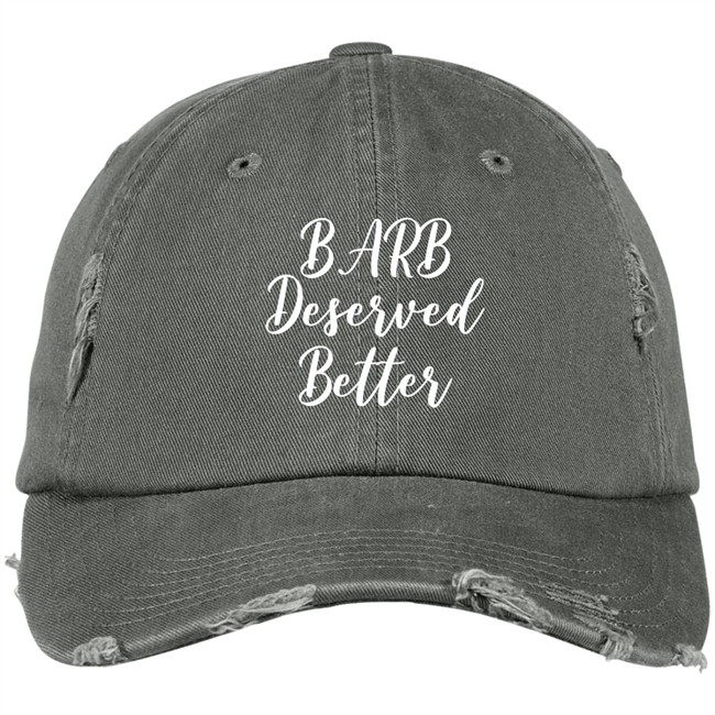 Barb Deserved Better Hat Meaning Barb Deserved Better Hat Meaning