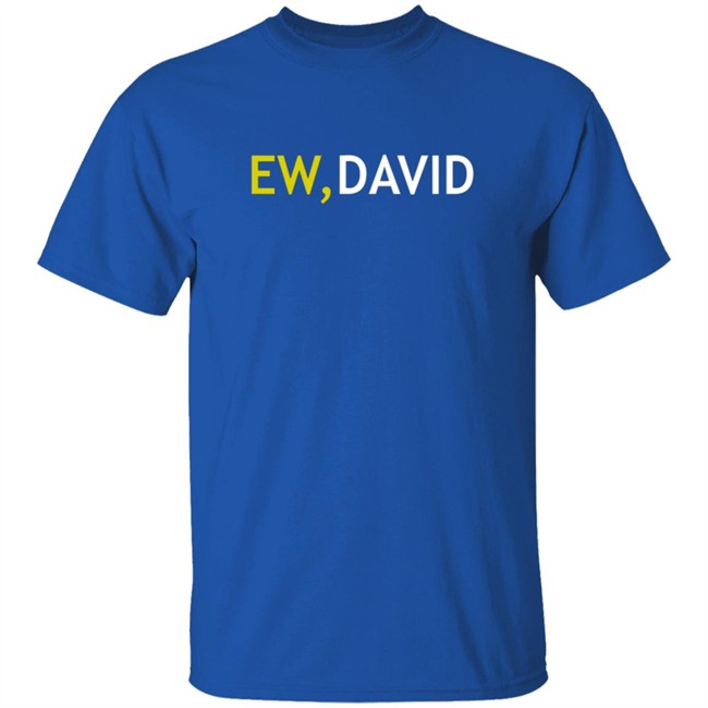 Schitts Creek Merch Ew David Two Color Logo Ladies T Shirt Schitts Creek Merch Ew David Two Color Logo Ladies T Shirt