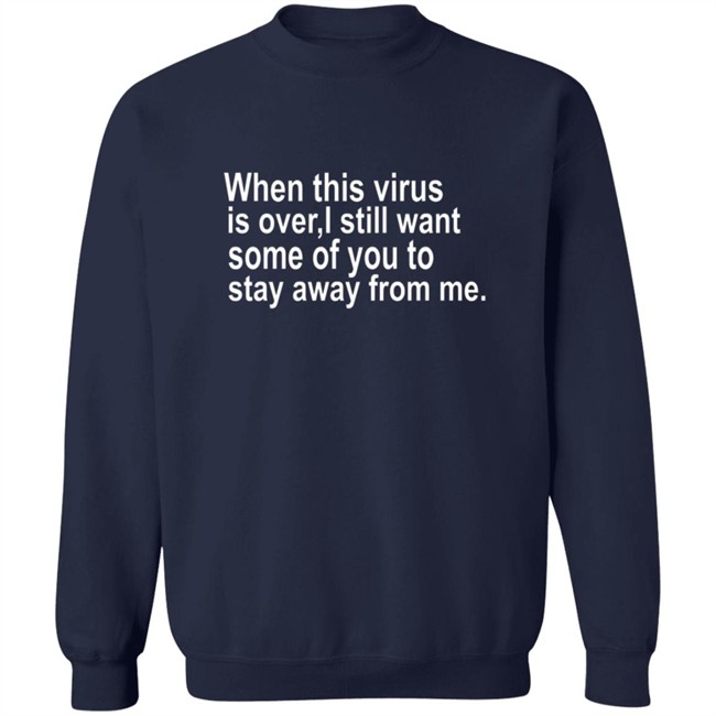 Bob Kevoian When This Virus Is Over Shirt Bob Kevoian When This Virus Is Over Shirt