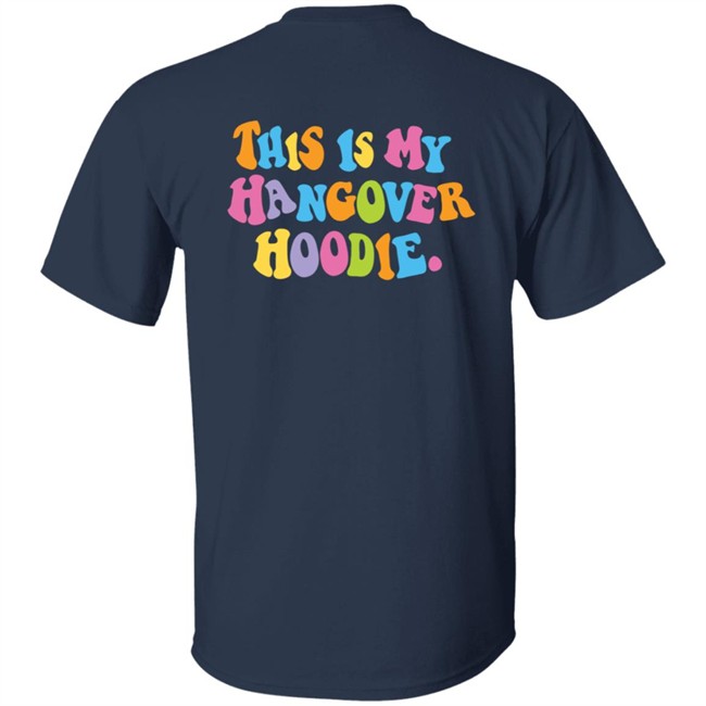 This is My Hangover Hoodie This is My Hangover Hoodie