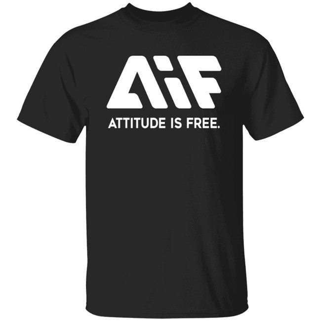 Attitude Is Frees Logo T Shirt