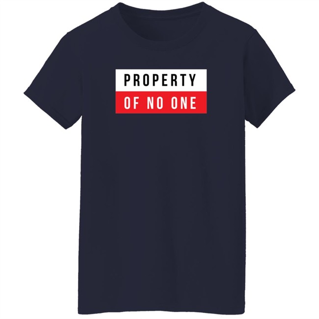Property Of No One T Shirt The Den Property Of No One T Shirt The Den