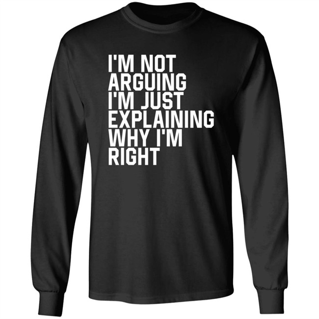 I'm Not Arguing I'm Just Explaining Why I'm Right Hoodie Anne Marie