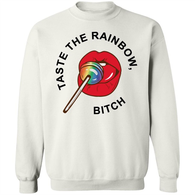Pride Taste The Rainbow Bitch Tee Shirt Pride Taste The Rainbow Bitch Tee Shirt
