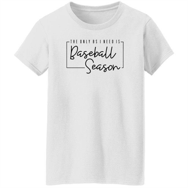 Stephanie Lynn The Only Bs I Need Is Baseball Season T Shirt Stephanie Lynn The Only Bs I Need Is Baseball Season T Shirt
