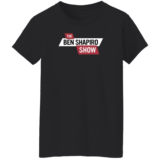 The Daily Wire Ben Shapiro The Ben Shapiro Show T Shirt The Daily Wire Ben Shapiro The Ben Shapiro Show T Shirt