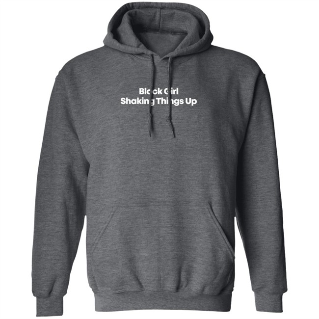 Black Girl Shaking Things Up T Shirt Black Girl Shaking Things Up T Shirt