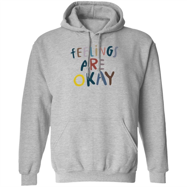 Feelings Are Okay Care Is For Everyone T Shirt Feelings Are Okay Care Is For Everyone T Shirt