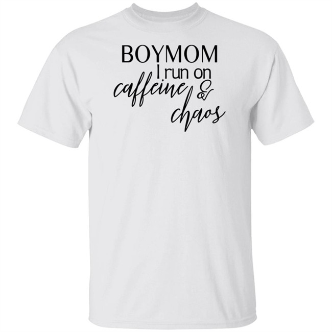 Boymom I Run Caffeine And Chaos Shirt