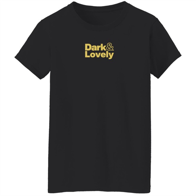 Dark And Lovely Tee Motherland Superstore Dark And Lovely Tee Motherland Superstore