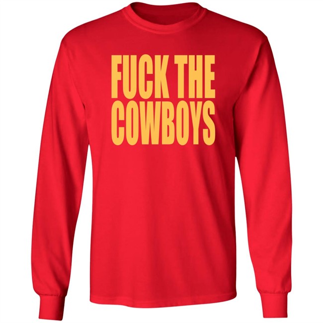 Fuck The Cowboys T Shirt Fuck The Cowboys T Shirt