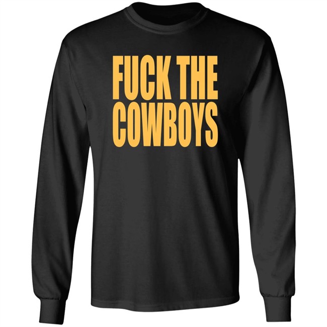 Fuck The Cowboys T Shirt Fuck The Cowboys T Shirt