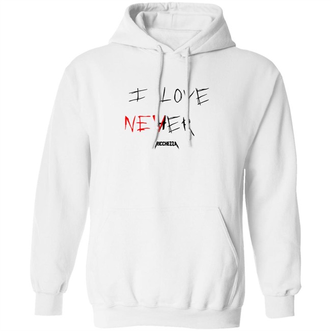 I Love Never Hoodie