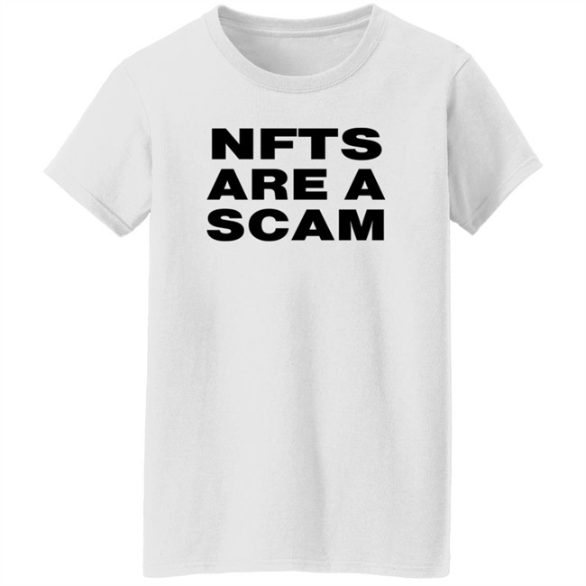 Nfts Are A Scam Shirt White Bobbyh Hundreds Eth Nfts Are A Scam Shirt White Bobbyh Hundreds Eth
