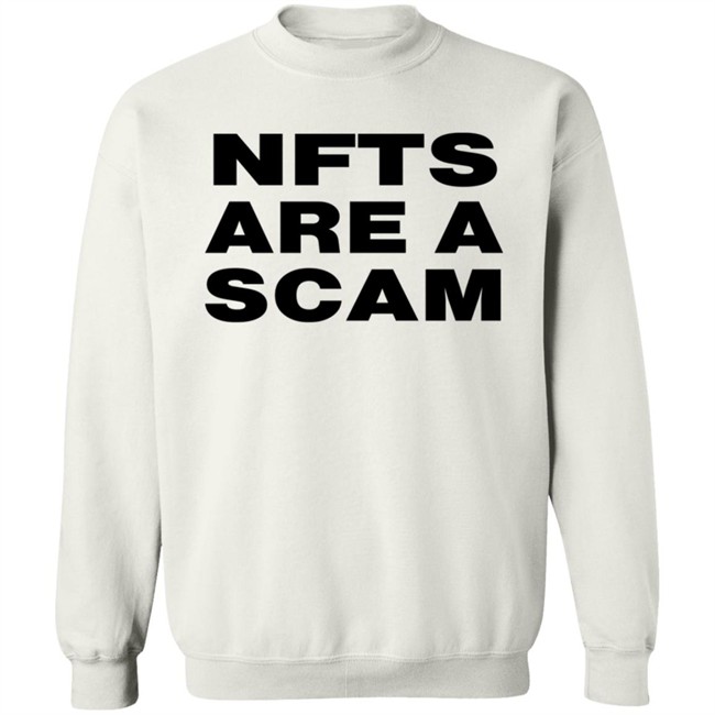 Nfts Are A Scam Shirt White Bobbyh Hundreds Eth Nfts Are A Scam Shirt White Bobbyh Hundreds Eth