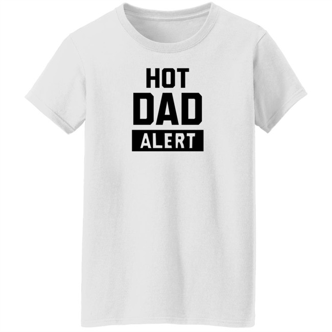 Dark Naig Art Hot Dad Alert Shirt Dark Naig Art Hot Dad Alert Shirt