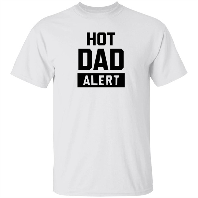 Dark Naig Art Hot Dad Alert Shirt Dark Naig Art Hot Dad Alert Shirt