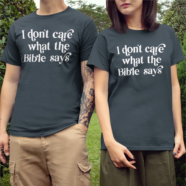 Highnessophelia I Don't Care What The Bible Says Sweatshirts Kelsey