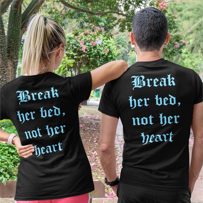 Break Her Bed Not Her Heart Long Sleeve T Shirt
