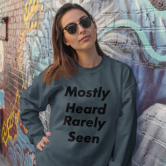 Sport Grey Mostly Heard Rarely Seen T Shirt Chymamusique