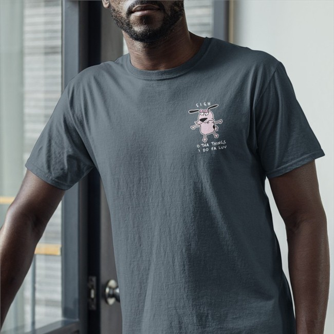 Wen Catdadwen Sigh O Tha Things I Do Fa Luv Shirt