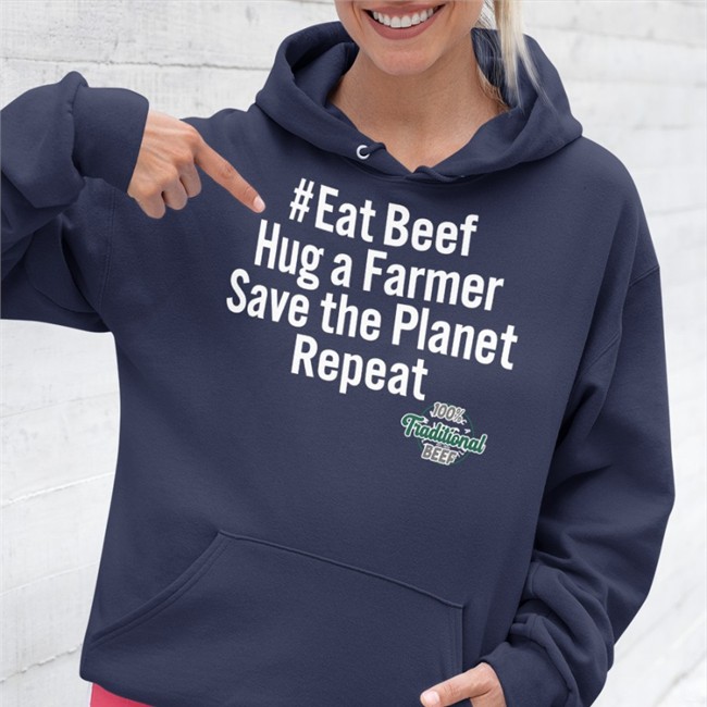 Eat Beef Hug A Farmer Save The Planet Repeat Sweatshirt