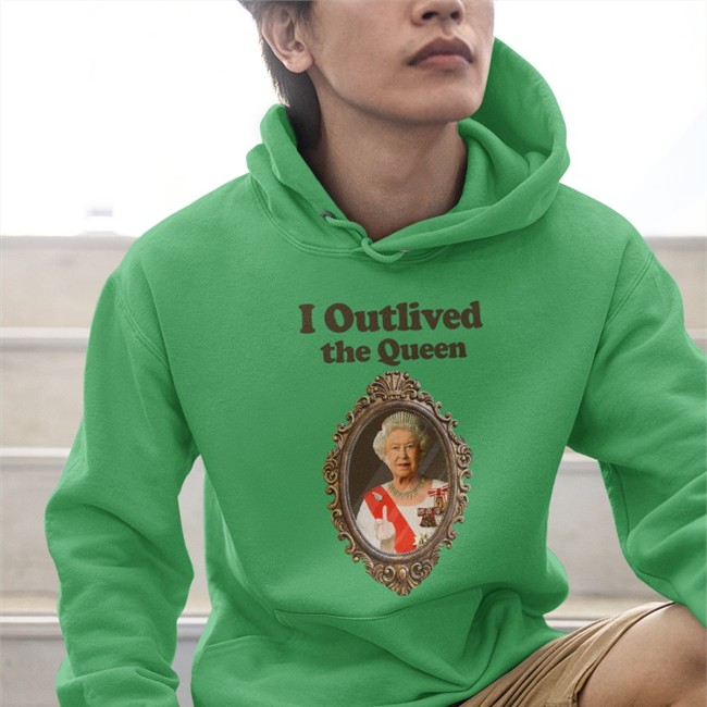 Love And Thunder Merch Elizabeth II I Outlived The Queen Sweatshirt Shirts That Go Hard
