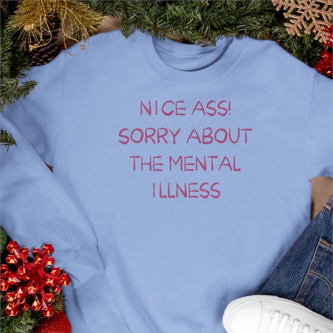 Nice Ass Sorry About The Mental Illness Shirts Shirtsthtgohard Light Pink Nice Ass Sorry About The Mental Illness Shirt 2022 Shirtsthtgohard Light Pink