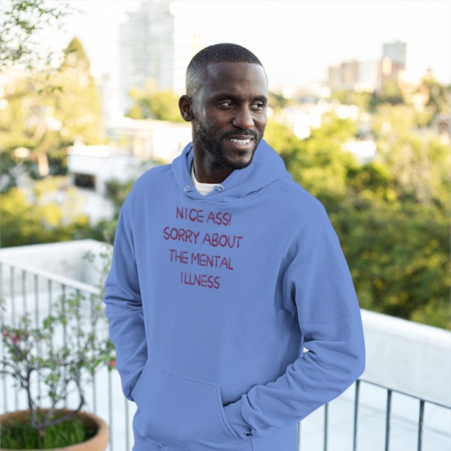 Nice Ass Sorry About The Mental Illness Sweatshirt Shirtsthtgohard Light Pink