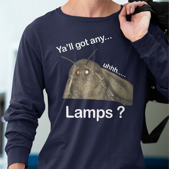 Ya'll Got Any Uhhh Lamps Shirt