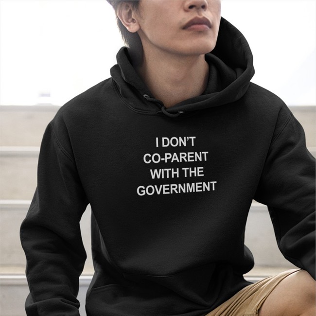 I Don't Co-Parent With The Government Shirt Trudeau Must Go