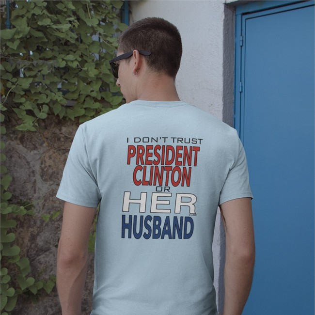 Garbage Ape I Dont' Trust President Clinton Or Her Husband Shirt Dr Timeline I Dont' Trust President Clinton Or Her Husband T Shirt Dr Timeline Garbage Ape