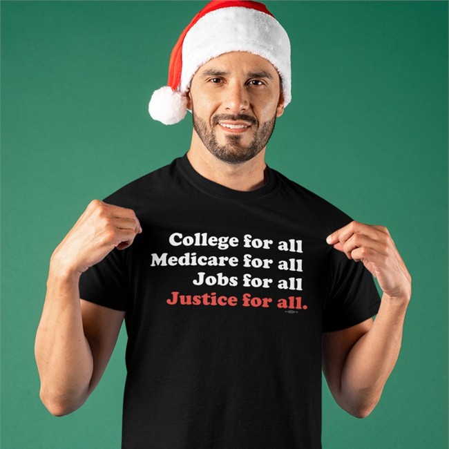 Happy Independence Day College For All Medicare For All Justice For All Hooded Sweatshirt College For All Medicare For All Jobs For All Justice For All Hooded Sweatshirt
