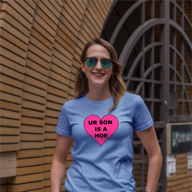 Ur Son Is A Hoe Shirt