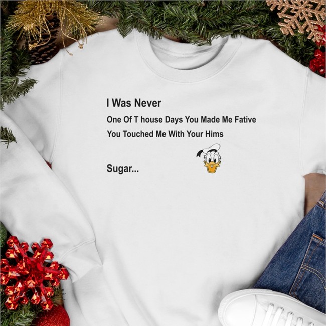 I Was Never Ong Of T House Days You Made Me Fative You Touched Me With Your Hims Sugar Cap Hat