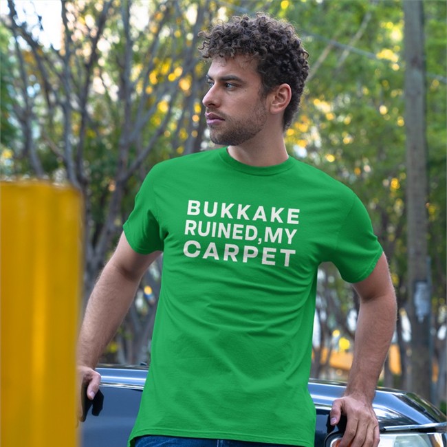 Shirts That Go Hard Bukkake Ruined My Carpet Tee Shirtsthtgohard