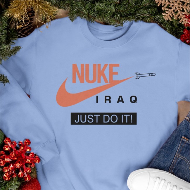 Limited Edition Nuke Iraq Just Do It Shirt White
