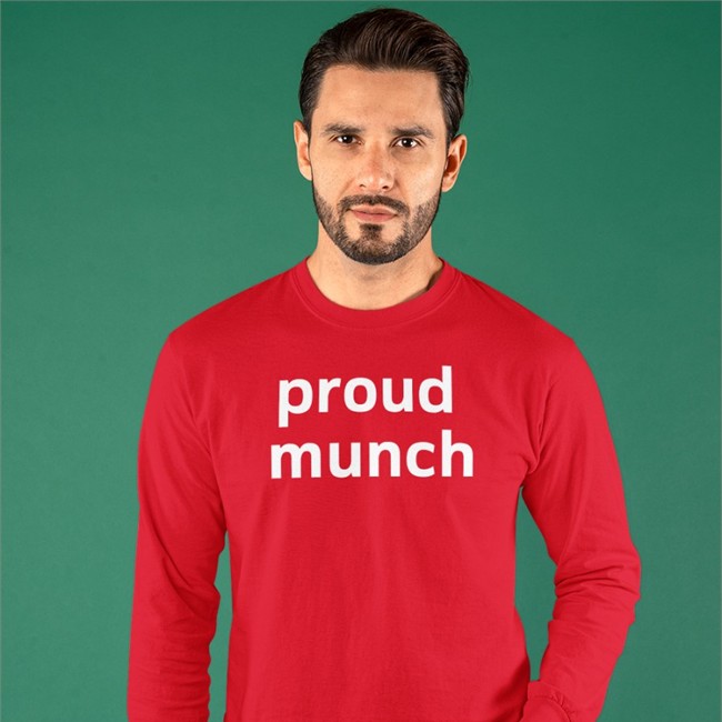Proud Munch Long Sleeve T Shirt