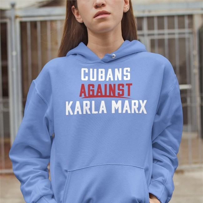 Rondesantisfl Cubans Against Karla Marx Shirt Black