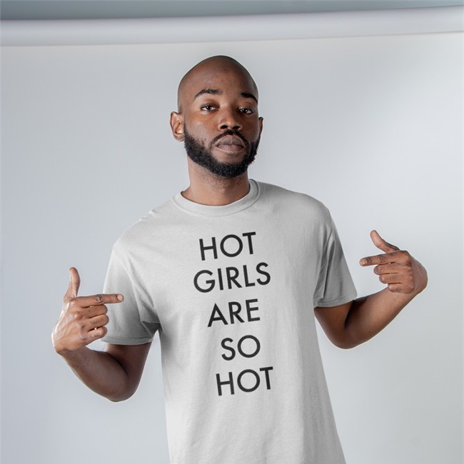 Shirts That Go Hard Hot Girls Are So Hot Sweatshirts