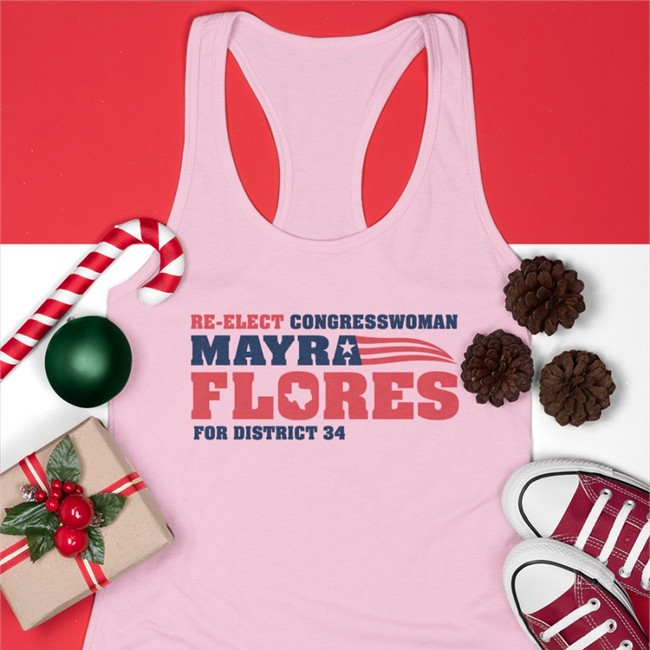 Re Elect Congresswoman Mayra Flores Tee America Flag Angelina Tamez Re Elect Congresswoman Mayra Flores Tee Shirt White Angelinatameztx
