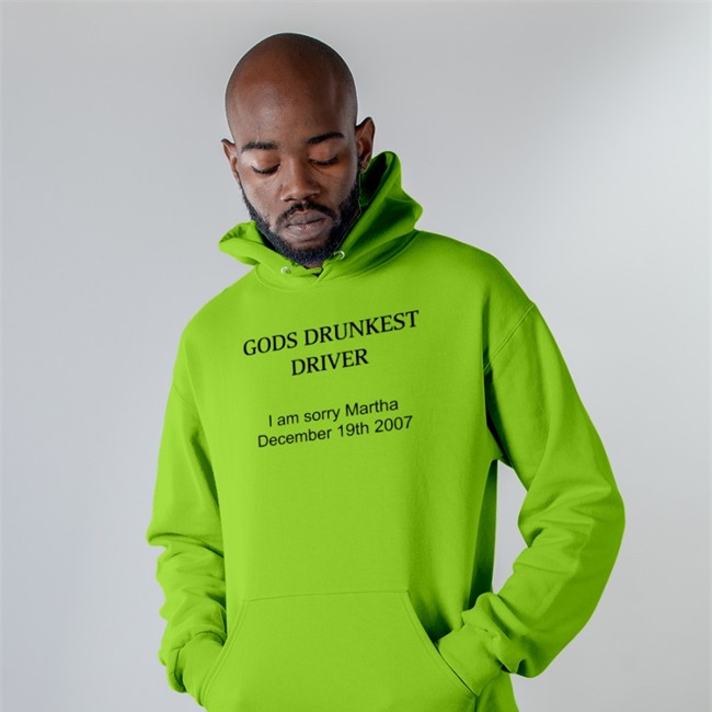 Schizo Store God's Drunkest Driver I Am Sorry Martha December 19Th 2007 Hoodie Shirts That Go Hard