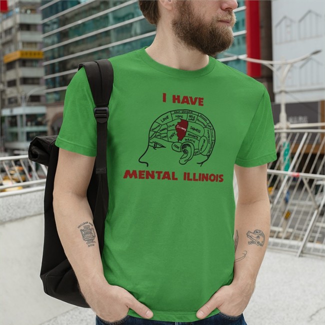 Shirtsthtgohard I Have Mental Illinois Shirt Thegoodshirts