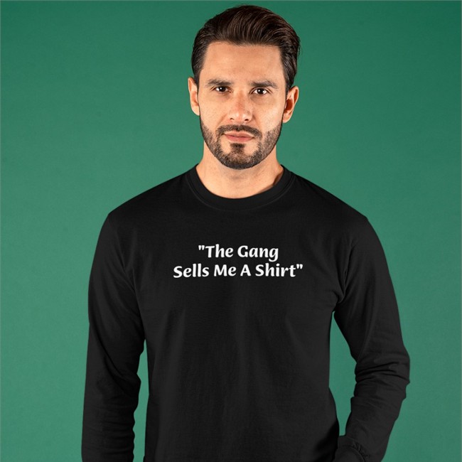 The Gang Sells Me A Shirt T Shirt IASIP