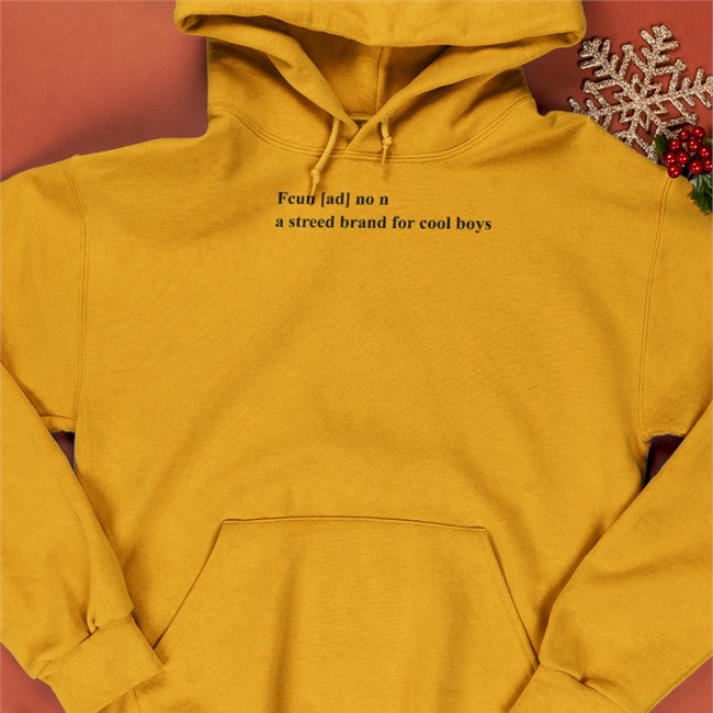 Fcun Ad No N A Streed Brand For Cool Boys Hoodie Poorly Translated Shirts Poorly Translated Shirts Fcun Ad No N A Streed Brand For Cool Boys Sweatshirt Translatedtees