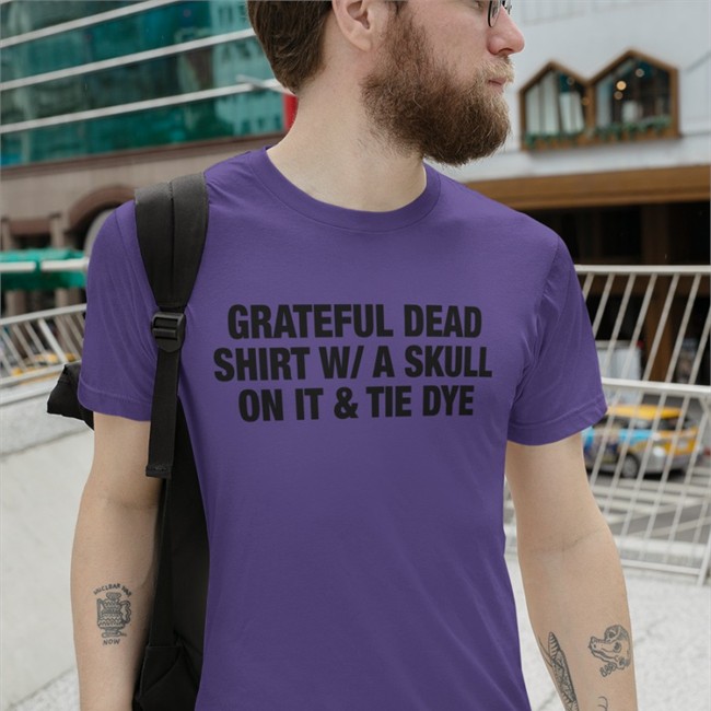 Shirts That Go Hard Grateful Dead Shirt W/A Skull On It Tie Dye Shirt 2022 Shirts That Go Hard Grateful Dead Shirt W/A Skull On It Tie Dye Hooded Sweatshirt