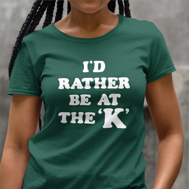 I'd Rather Be At The K Hoodie Sarah Nauser