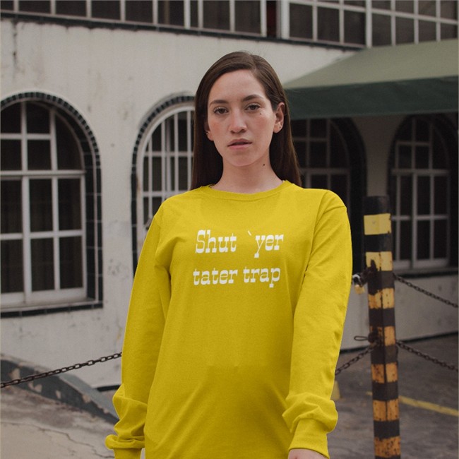 Shut Yer Tater Trap Tee D0cshartens Shut Yer Tater Trap Sweatshirt