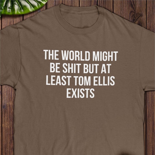 Colroulebleu The World Might Be Shit But At Least Tom Ellis Exists Hooded Sweatshirt