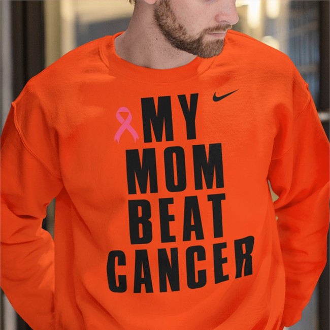 Shirts That Go Hard My Mom Beat Cancer Sweatshirts Breast Cancer Awareness